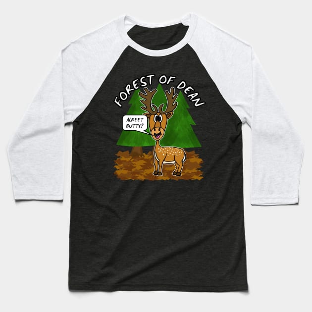 Forest Of Dean Deer Funny Gloucestershire Baseball T-Shirt by doodlerob